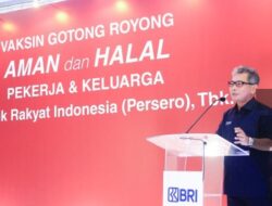 BRI Vaksinasi Gotong Royong untuk Karyawan dan Keluarga